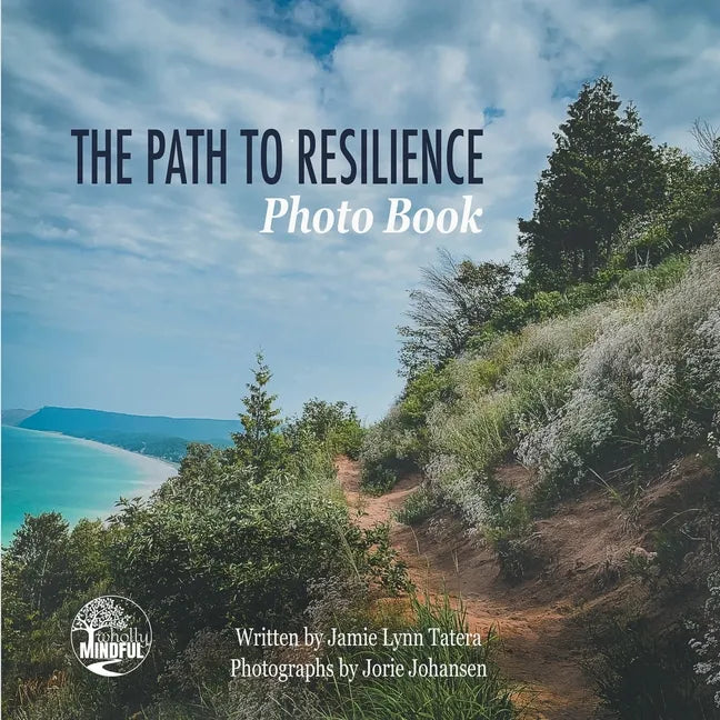 The Path to Resilience Photo Book - Paperback