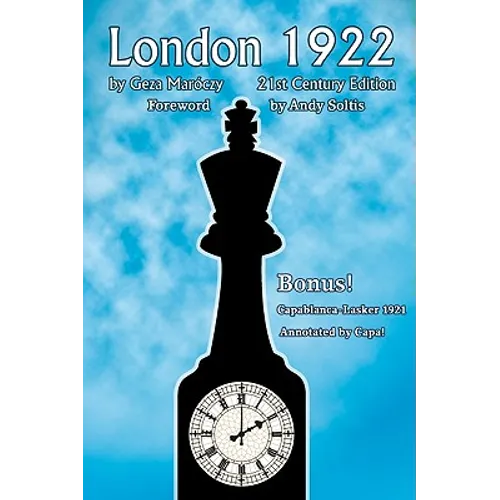 London 1922/The 1921 World Chess Championship Match - Paperback
