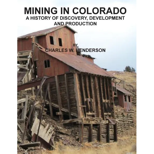 Mining in Colorado - Paperback