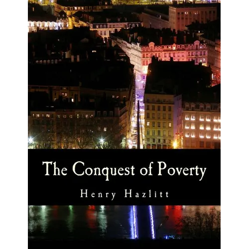 The Conquest of Poverty (Large Print Edition) - Paperback