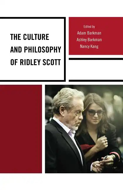 The Culture and Philosophy of Ridley Scott - Paperback