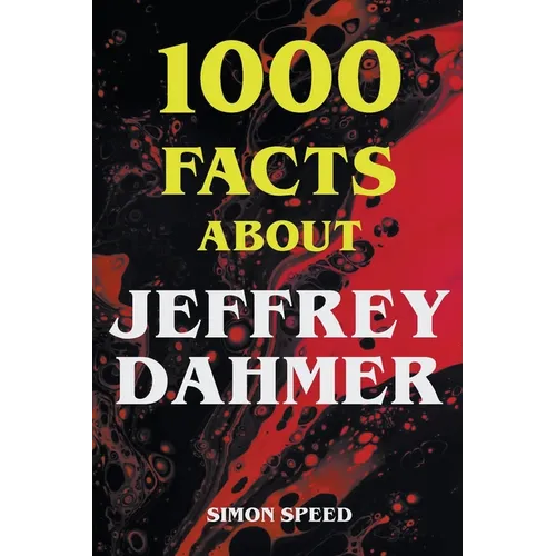 1000 Facts About Jeffrey Dahmer - Paperback