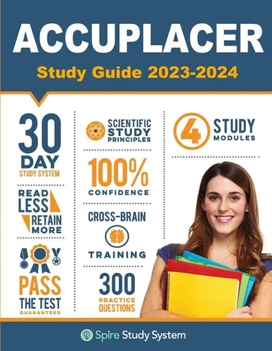 ACCUPLACER Study Guide: Spire Study System & Accuplacer Test Prep Guide with Accuplacer Practice Test Review Questions - Paperback