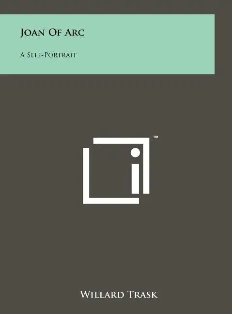 Joan of Arc: A Self-Portrait - Hardcover