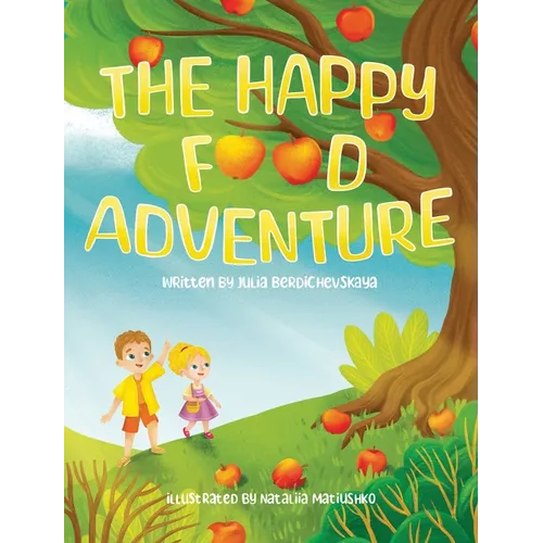 The Happy Food Adventure - Hardcover
