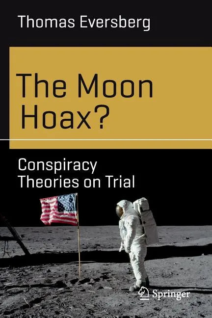 The Moon Hoax?: Conspiracy Theories on Trial - Paperback