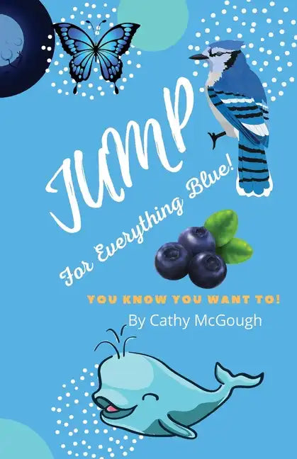 Jump for Everything Blue! - Paperback