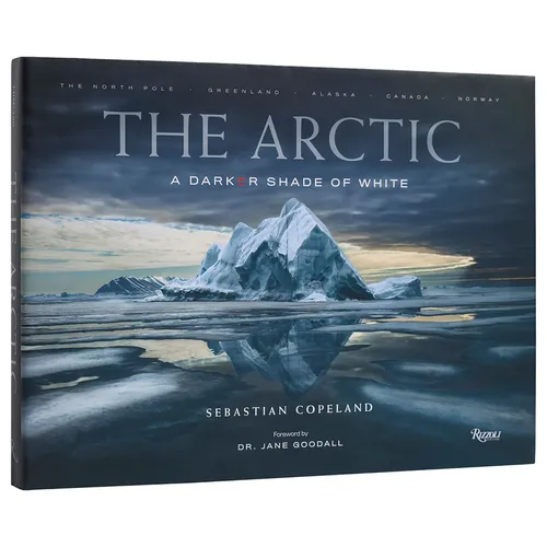 The Arctic: A Darker Shade of White - Hardcover