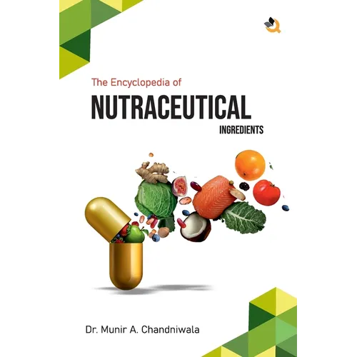 The Encyclopedia of Nutraceutical Ingredients - Paperback