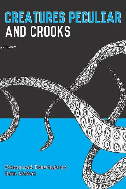 Creatures Peculiar and Crooks - Paperback
