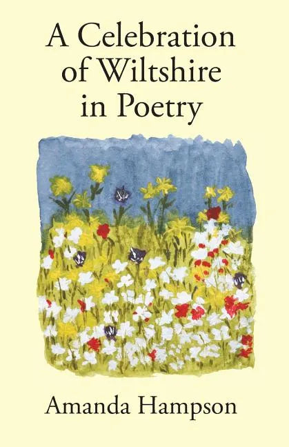 A Celebration of Wiltshire in Poetry - Paperback