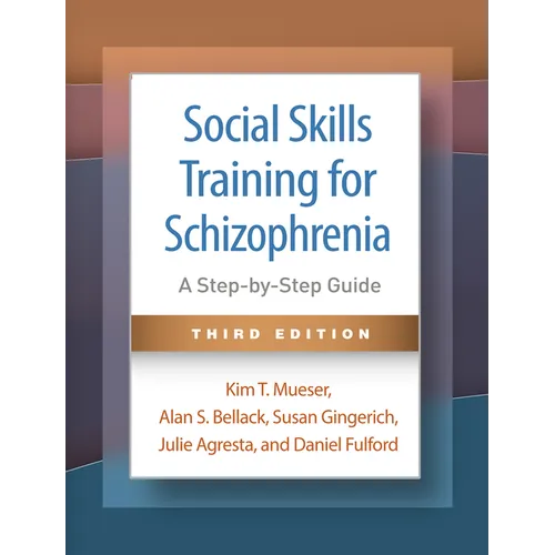 Social Skills Training for Schizophrenia: A Step-By-Step Guide - Paperback