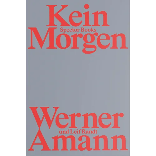 Werner Amann: Kein Morgen - Paperback