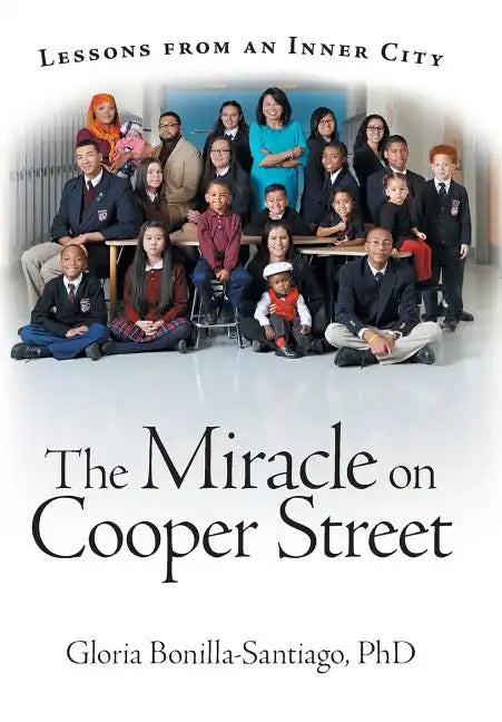 The Miracle on Cooper Street: Lessons from an Inner City - Hardcover
