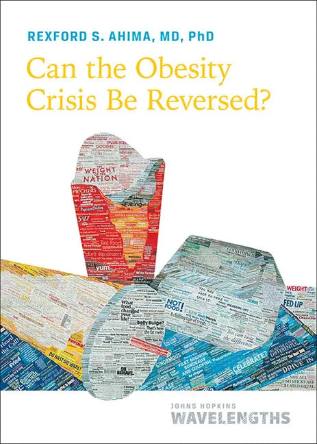 Can the Obesity Crisis Be Reversed? - Paperback