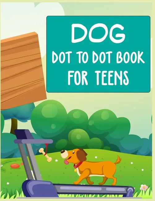 Dog Dot to Dot Book For Teens: Connect the dot Activities for Learning - Paperback