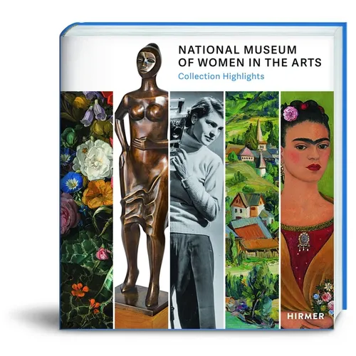 National Museum of Women in the Arts: Collection Highlights - Hardcover