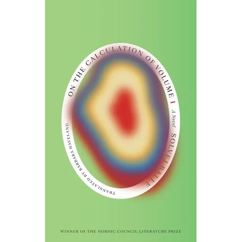 On the Calculation of Volume (Book I): Shortlisted for the 2025 International Booker Prize - Paperback