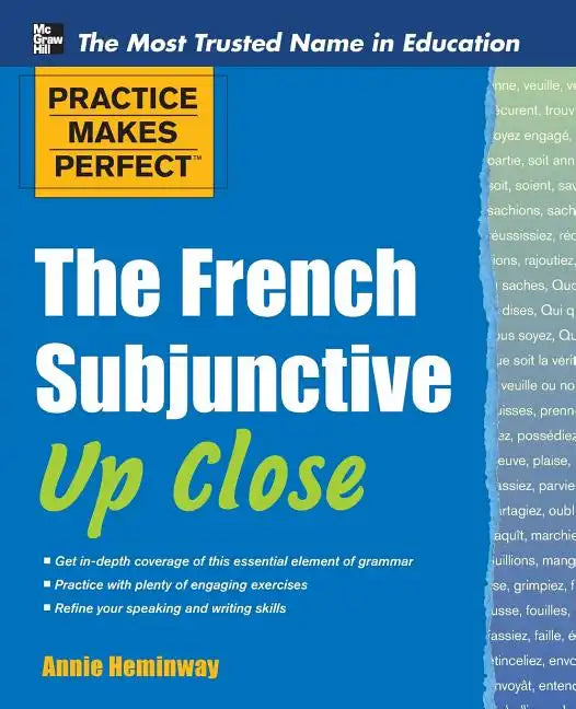 Practice Makes Perfect the French Subjunctive Up Close - Paperback