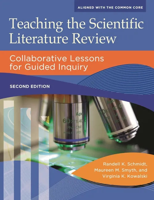 Teaching the Scientific Literature Review: Collaborative Lessons for Guided Inquiry - Paperback