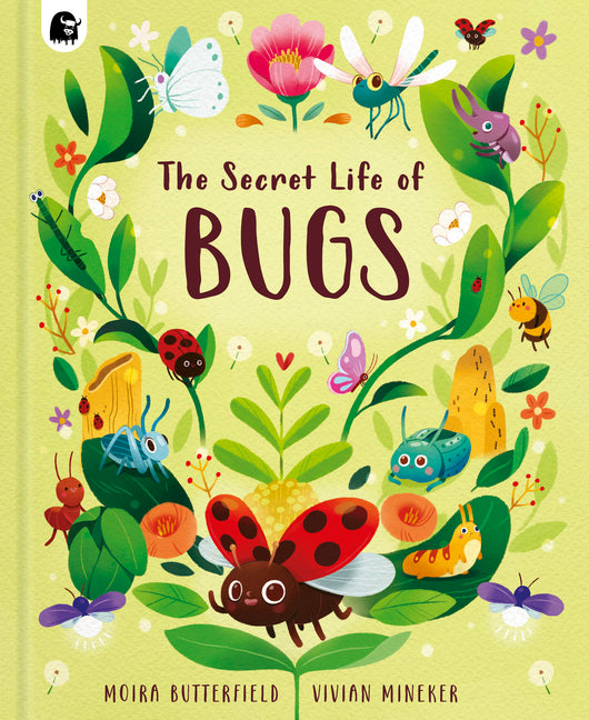 The Secret Life of Bugs - Hardcover