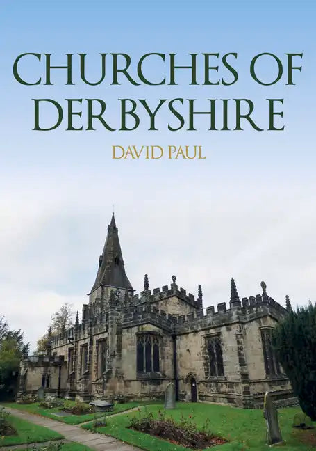 Churches of Derbyshire - Paperback