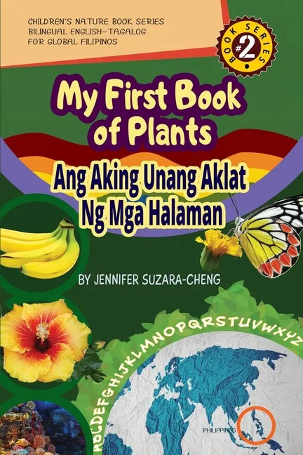 My First Book of Plants: Ang Aking Unang Aklat ng Halaman - Paperback