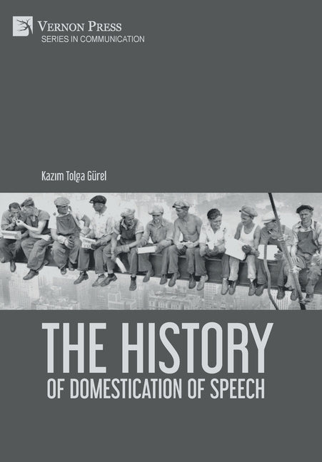 The History of Domestication of Speech - Hardcover