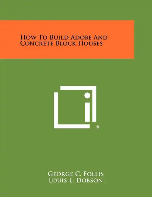How To Build Adobe And Concrete Block Houses - Paperback
