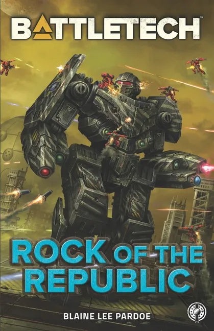 BattleTech: Rock of the Republic - Paperback