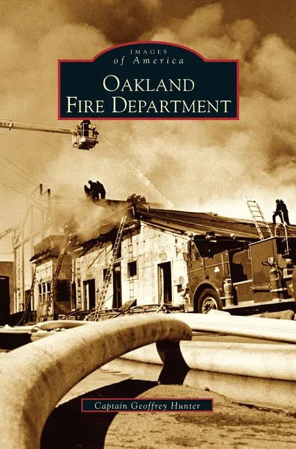 Oakland Fire Department - Hardcover