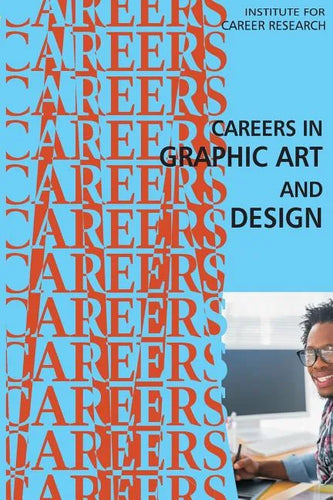 Careers in Graphic Art and Design - Paperback