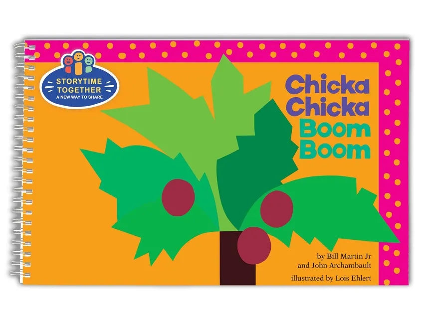 Chicka Chicka Boom Boom: Storytime Together - Spiral