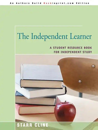 The Independent Learner: A Student Resource Book for Independent Study - Paperback