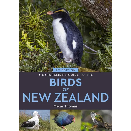 A Naturalist's Guide to the Birds of New Zealand - Paperback