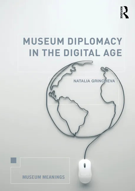Museum Diplomacy in the Digital Age - Paperback