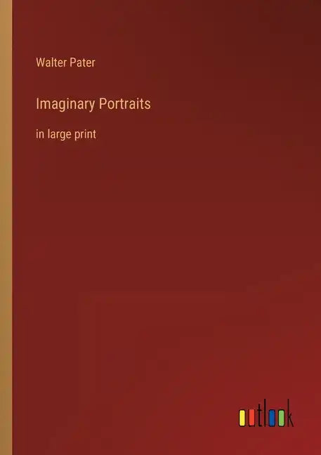 Imaginary Portraits: in large print - Paperback