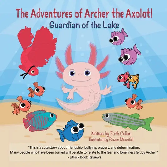 The Adventures of Archer the Axolotl: Guardian of the Lake - Paperback