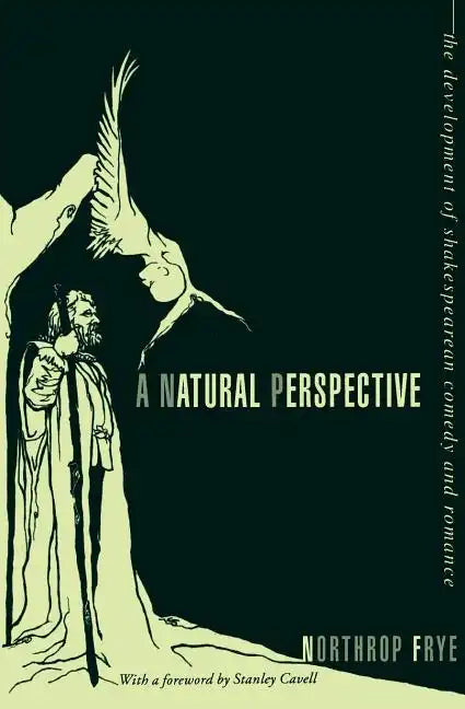 A Natural Perspective: The Development of Shakespearean Comedy and Romance - Paperback