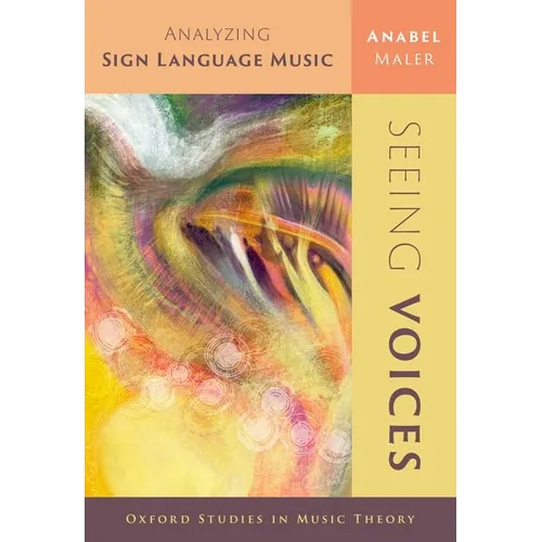 Seeing Voices: Analyzing Sign Language Music - Paperback