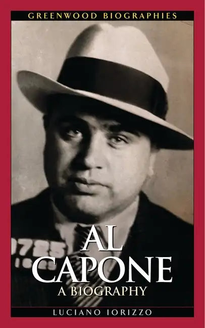 Al Capone: A Biography - Hardcover