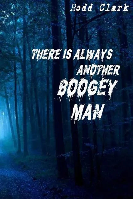 There is Always Another Boogey Man - Paperback