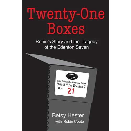 Twenty-One Boxes: Robin's Story and the Tragedy of the Edenton Seven - Paperback