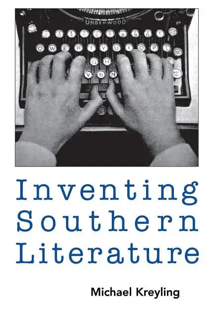 Inventing Southern Literature - Paperback