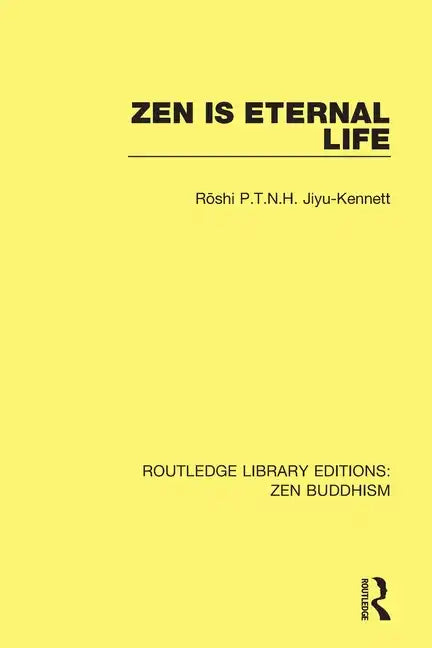Zen is Eternal Life - Paperback