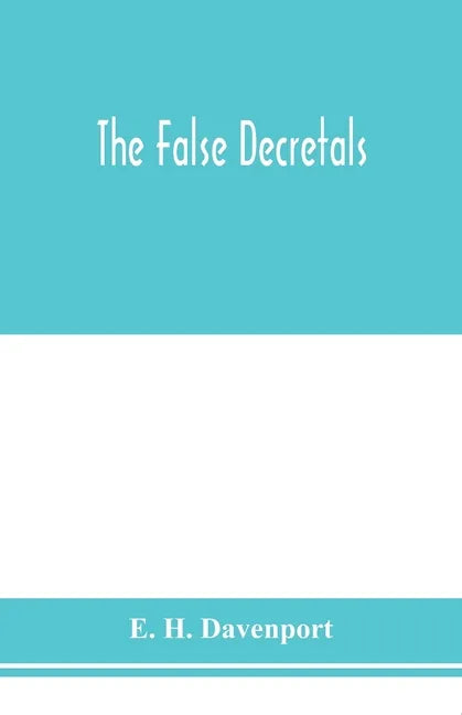 The False decretals - Paperback