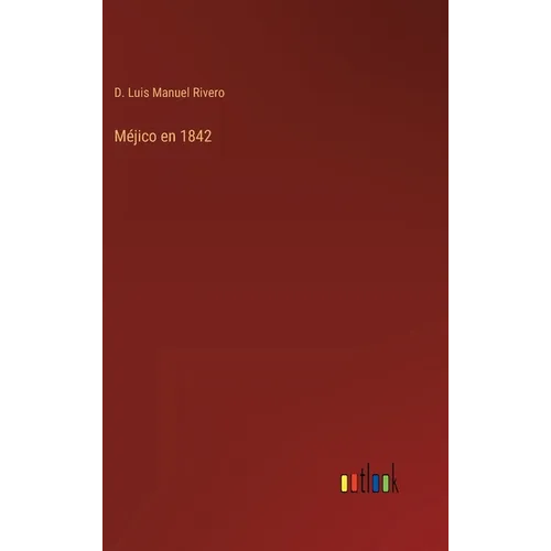 Méjico en 1842 - Hardcover