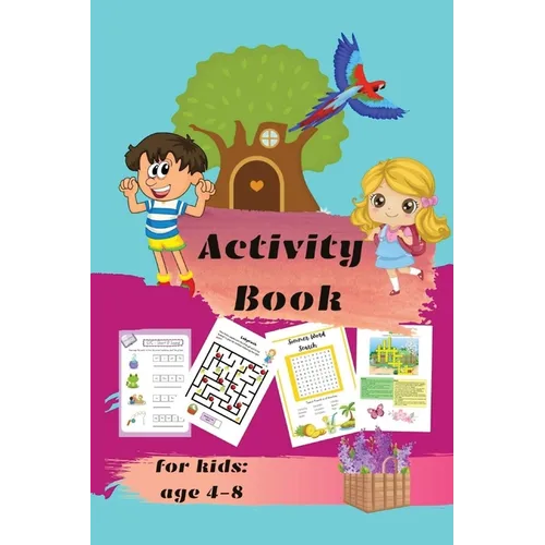 Activity book for kids ages 4-8: Mazes, Dot-to-Dots, Coloring, Word Search, Crossword Puzzles - Paperback