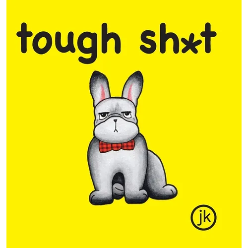 Tough Sh*t - Hardcover