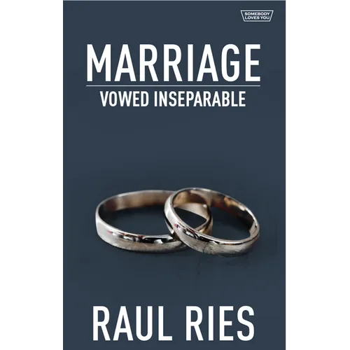 Marriage: Vowed Inseparable - Paperback